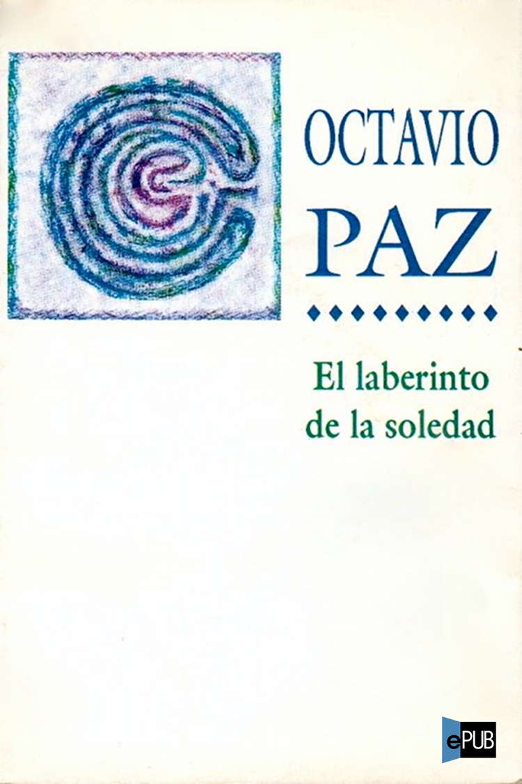 El laberinto de la soledad